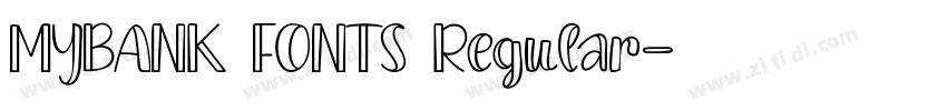 MYBANK FONTS Regular字体转换